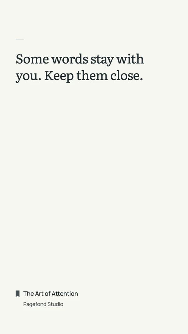 Pagefond Studio example: Some words stay with you. Keep them close.